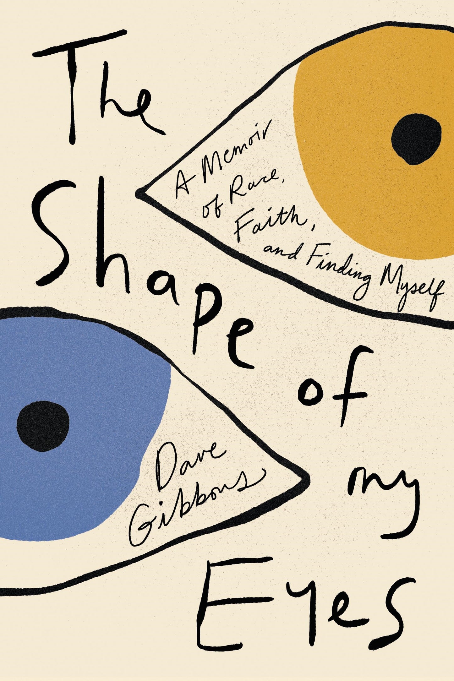 The Shape Of My Eyes