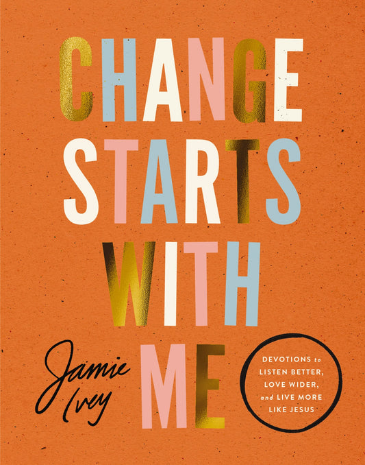Change Starts With Me (PUBLICATION DELAYED)