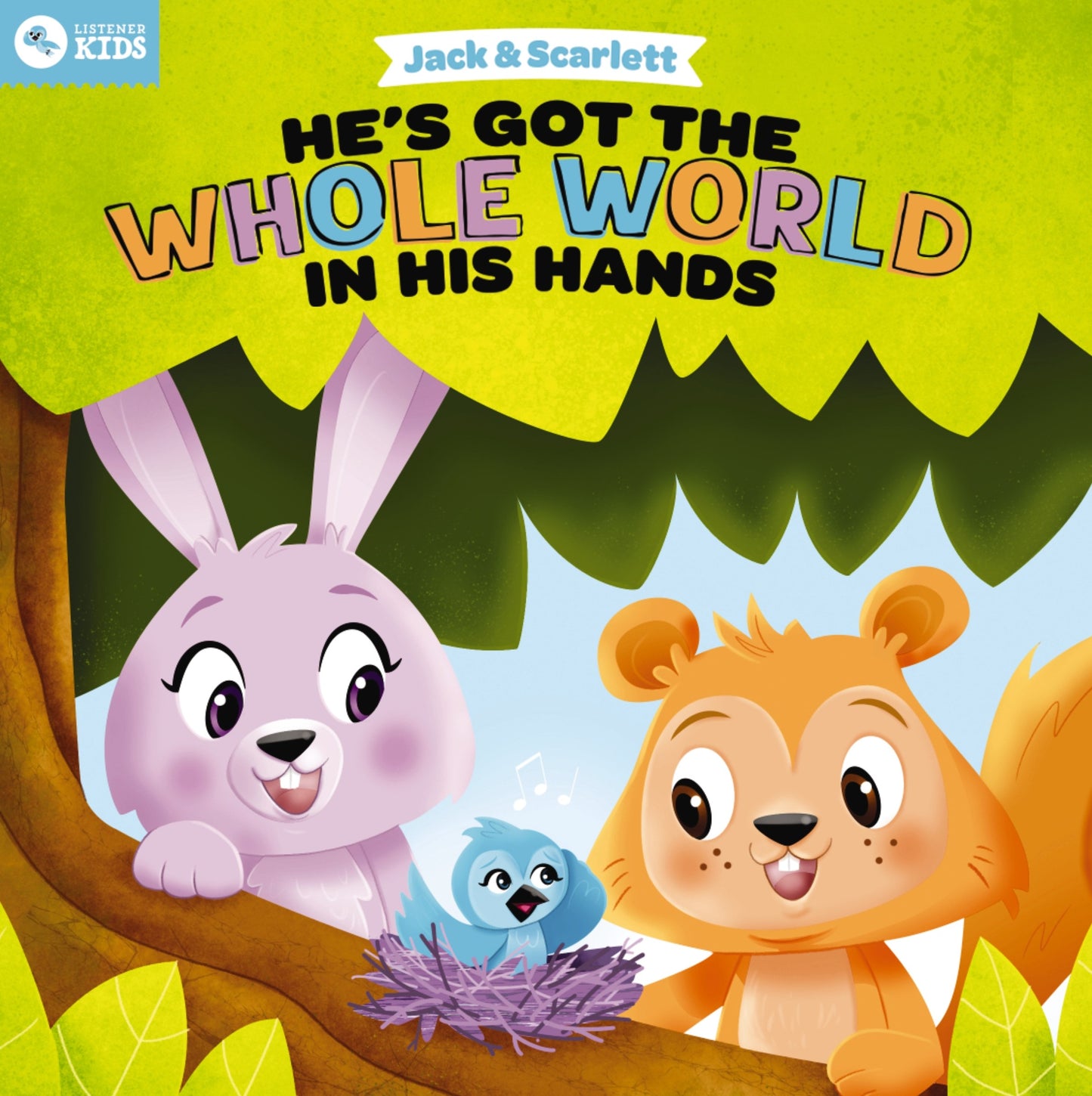 Jack And Scarlett: He's Got the Whole World In His Hands (Jack And Scarlett)