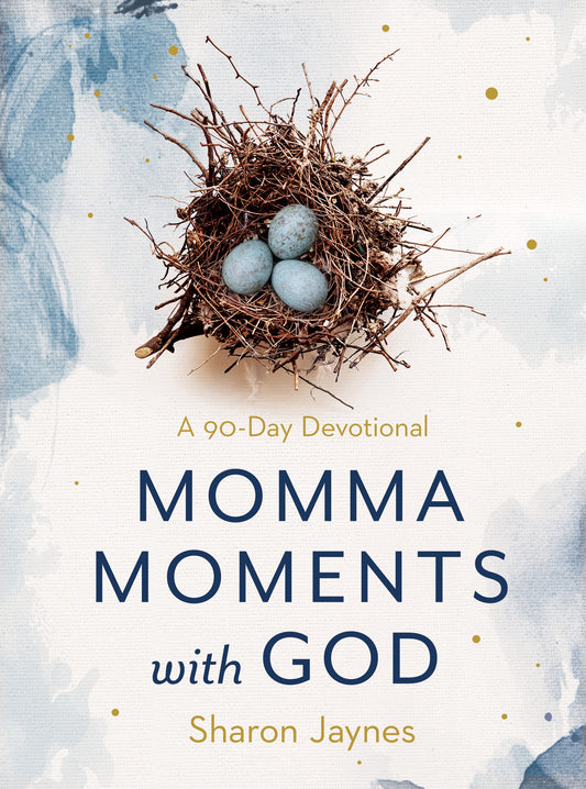 Momma Moments With God