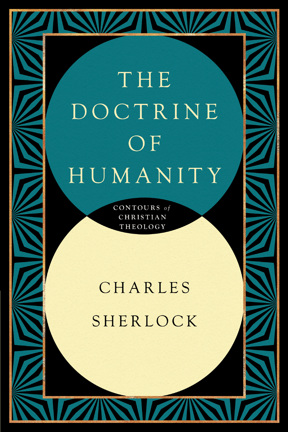 The Doctrine Of Humanity (Contours Of Christian Philosophy)