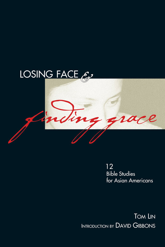 Losing Face And Finding Grace