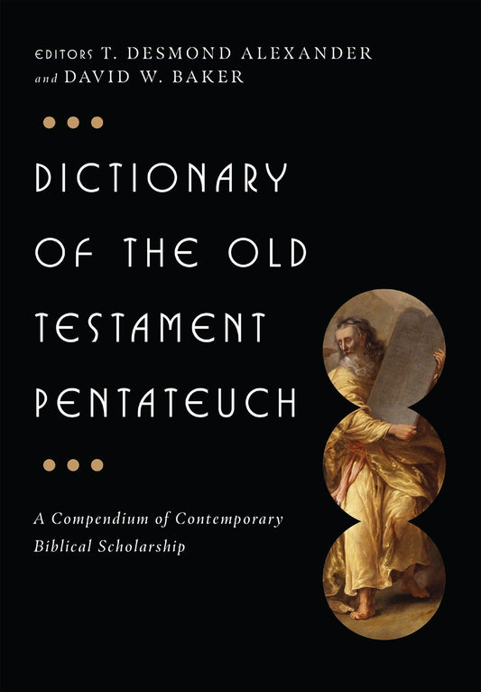 Dictionary Of Old Testament: Pentateuch