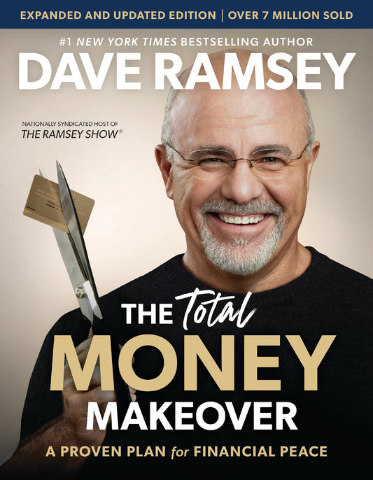 The Total Money Makeover (Expanded And Updated)