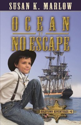 Ocean Of No Escape (Goldtown Adventures #6)