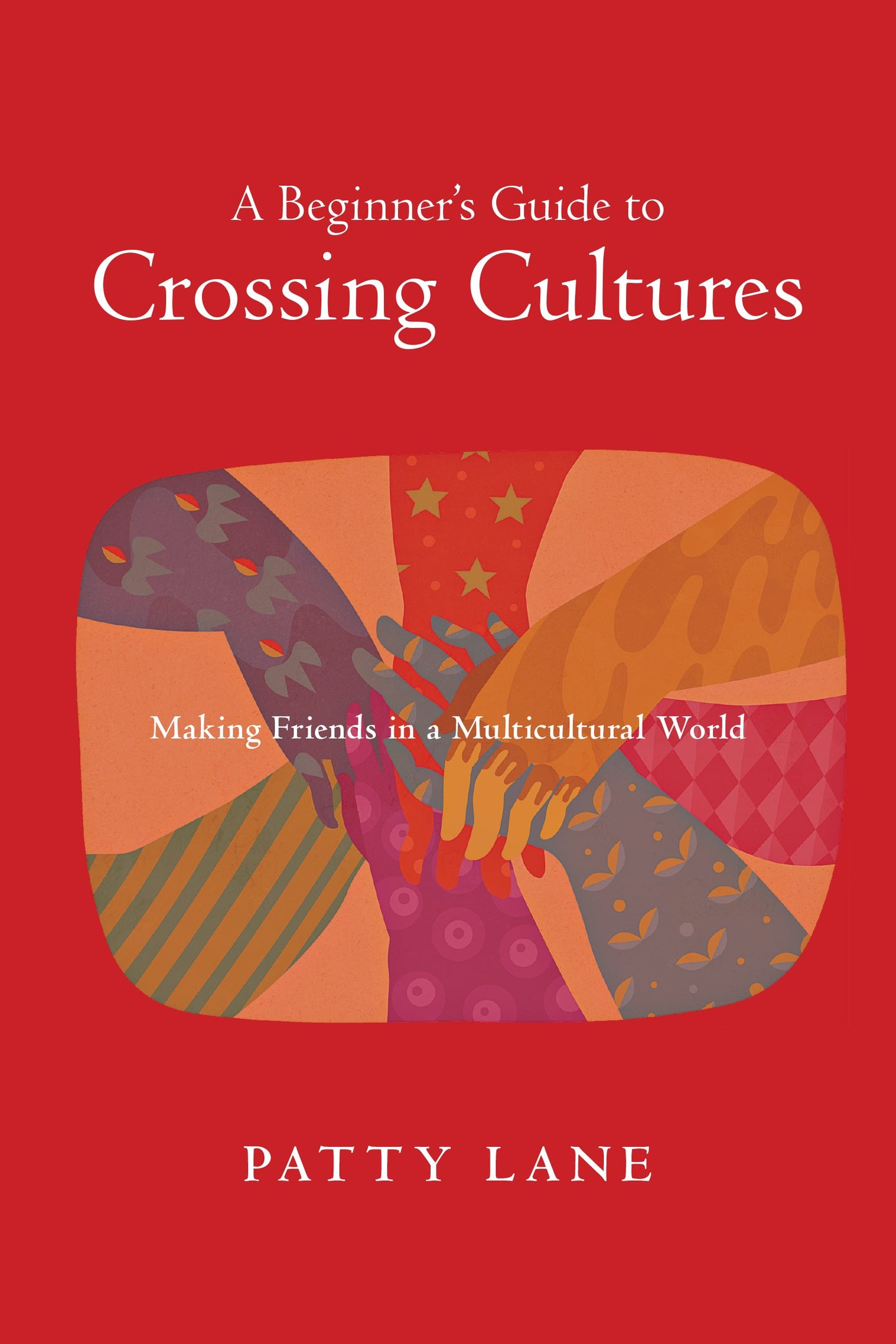 Beginners Guide To Crossing Cultures