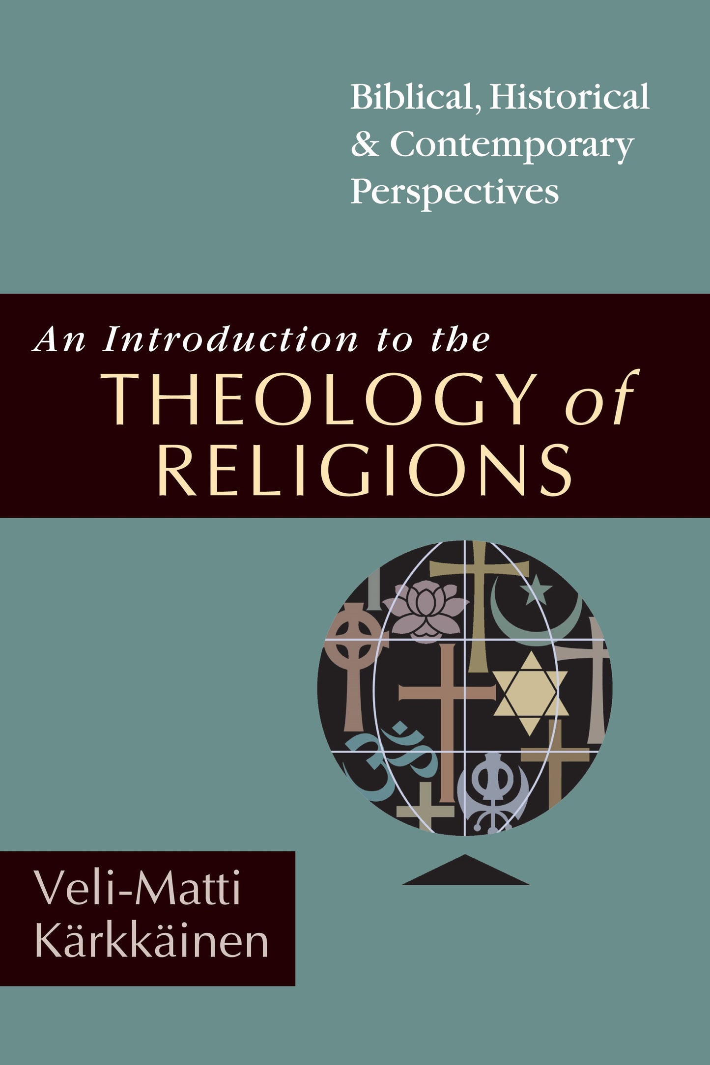 Introduction To The Theology Of Religions