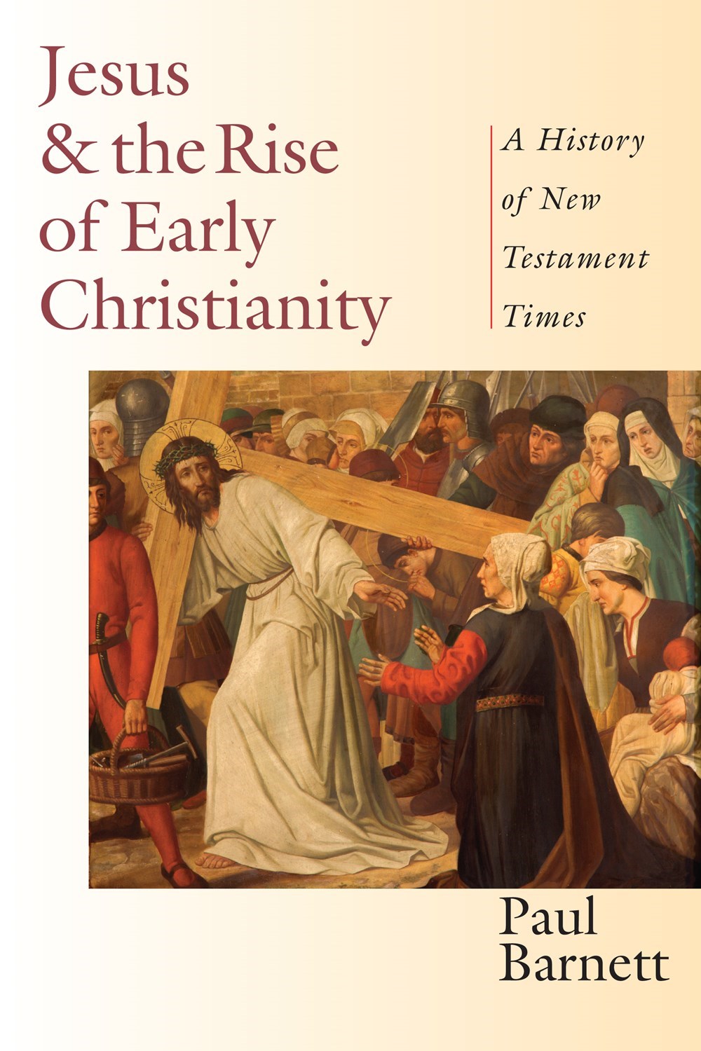 Jesus And The Rise Of Early Christianity