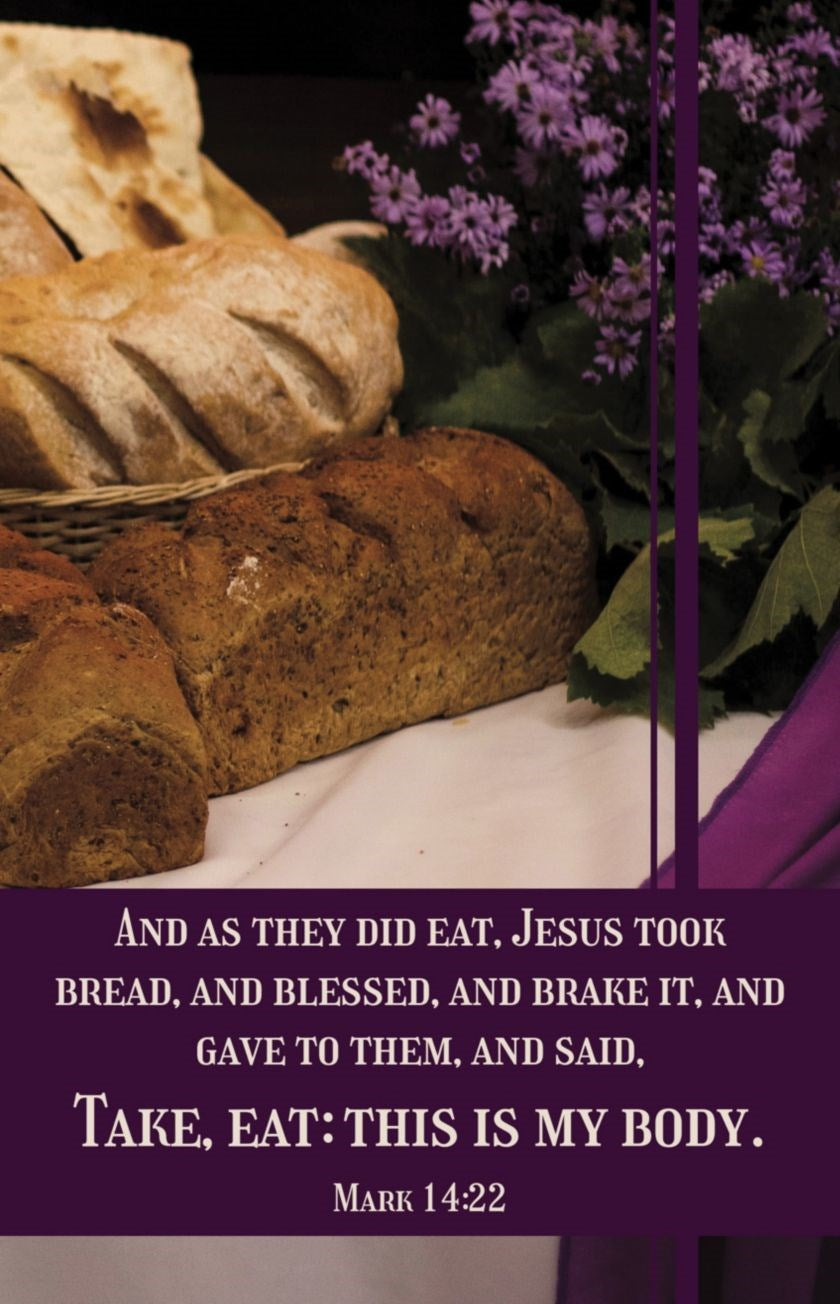Bulletin-Communion: And As They Did Eat  Jesus Took Bread (Mark 14:22-23  KJV) (Pack Of 100)