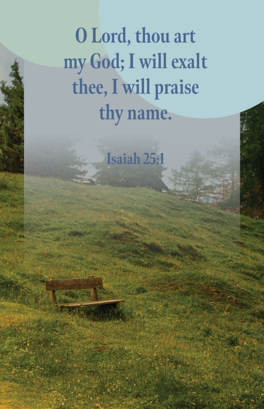 Bulletin-O Lord  Thou Art My God; I Will Exalt Thee (Isaiah 25:1a  KJV) (Pack Of 100)