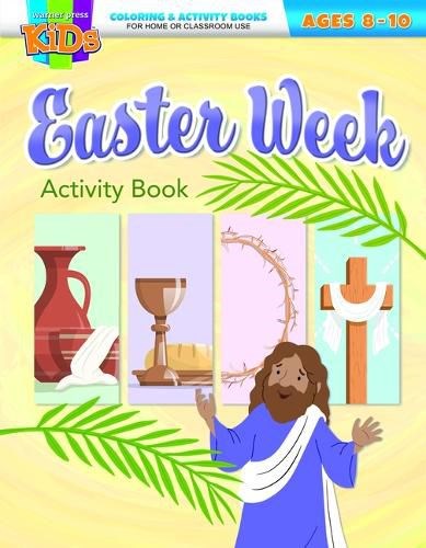 Easter Week Coloring & Activity Book (Ages 8-10)