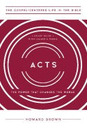 Acts (The Gospel-Centered Life In The Bible Series)