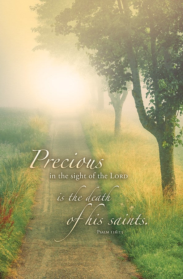 Bulletin-Precious In The Sight of The Lord Is The Death Of His Saints (Psalm 116:15) (Pack Of 100)