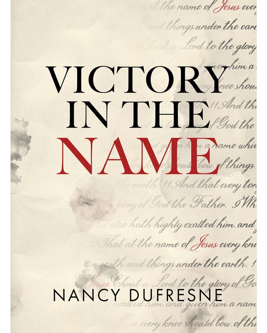 Victory in the Name (Nancy Dufresne)